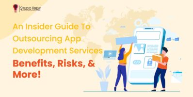 An Insider Guide To Outsourcing App Development Services