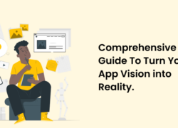 Guide to turn your App vision to Reality
