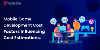 How much does it cost to develop the Mobile Game | Quick guide to estimate