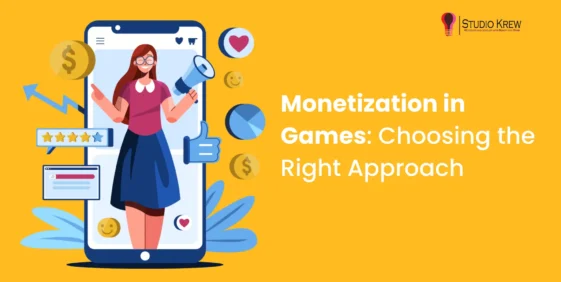 Monetization in Games- Choosing the Right Approach