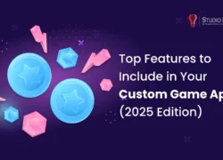 Top Features to Include in Your Custom Game App