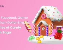 From Facebook Game to Billion-Dollar Empire The Rise of Candy Crush Saga