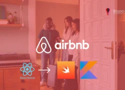 Why Airbnb Port from React Native to Native Swift and Kotlin