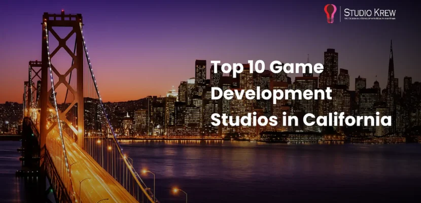 Top 10 Game Development Studios in California